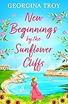 New Beginnings by the Sunflower Cliffs (Sunflower Cliffs #1)