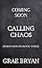 Calling Chaos by Grae Bryan