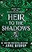 Heir to the Shadows (The Bl...