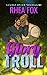 Glory Troll (Fangs on Ice #2)