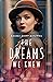 The Dreams We Knew: A Novel of the Roaring Twenties