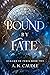 Bound by Fate (Realms in Pe...