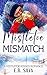 Mistletoe Mismatch