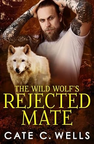 The Wild Wolf's Rejected Mate (The Five Packs, #5)