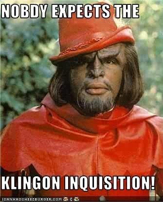 BDY EXPECTS THE KLINGON INQUISITION 10H N HASCHE EZ BURGER, COM 命導