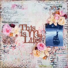 this is my life mixed media scrapbook page