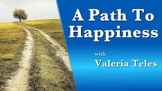 A Path to Happiness