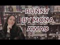 Bunny by Mona Awad | Book Review & Trippy Discussion | Medium Spoilers