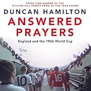 Answered Prayers: England and the 1966 World…