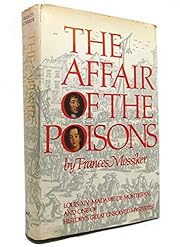 The Affair of the Poisons by Frances…