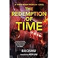 Redemption of Time (The Three-Body Problem Series, 4)