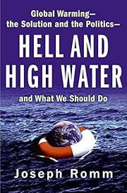 Hell and High Water: Global Warming--the…