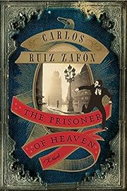 The Prisoner of Heaven: A Novel by Carlos…