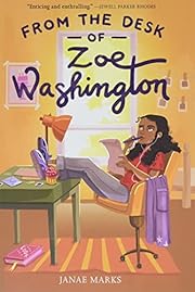 From the Desk of Zoe Washington by Janae…