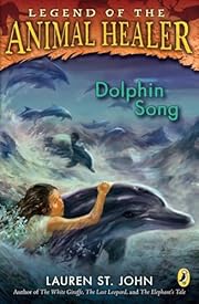 Dolphin Song by Lauren St. John