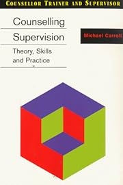 Counselling Supervision: Theory, Skills and…