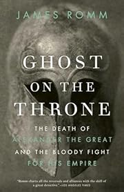 Ghost on the Throne: The Death of Alexander…