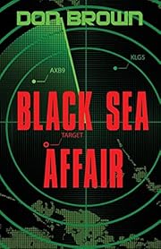 Black Sea Affair by Don Brown