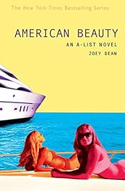 American Beauty (A-List, Book 7) by Zoey…