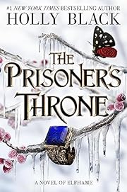 The Prisoner's Throne: A Novel of Elfhame…