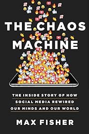 The Chaos Machine: The Inside Story of How…