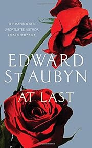 At Last. Edward St Aubyn by Edward St Aubyn