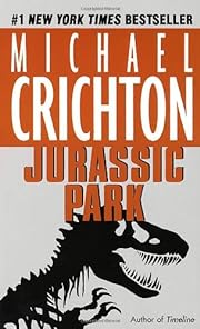 Jurassic Park: A Novel by Michael Crichton