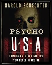 Psycho USA: Famous American Killers You…