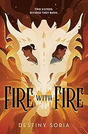 Fire with Fire (ML, NCL) by Destiny Soria