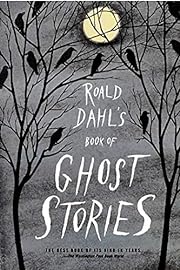 Roald Dahl's Book of Ghost Stories by Roald…