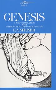 Genesis (Anchor Bible) by Ephraim A. Speiser