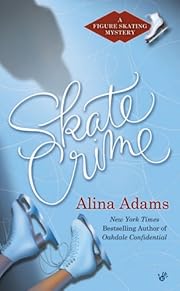 Skate Crime: A Figure Skating Mystery (Prime…