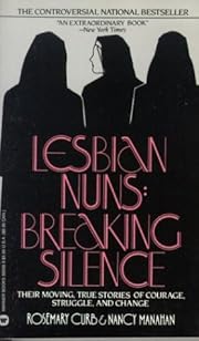 Lesbian Nuns: Breaking Silence by Rosemary…