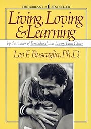 Living Loving and Learning by Leo F.…