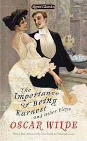 The Importance of Being Earnest and Other…