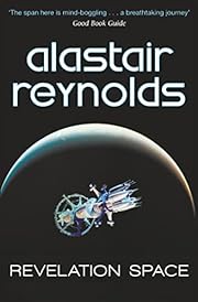 Revelation Space by Alastair Reynolds