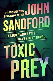 Toxic Prey (A Prey Novel) by John Sandford