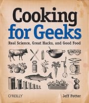 Cooking for Geeks: Real Science, Great…