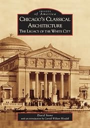 Chicago's Classical Architecture: The Legacy…