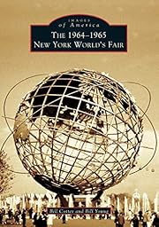 The 1964-1965 New York World's Fair (Images…