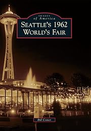 Seattle's 1962 World's Fair (Images of…