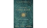 The Book of Oberon: A Sourcebook of…