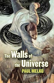 The Walls of the Universe by Paul Melko