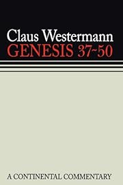 Genesis 37-50: A Commentary by Claus…