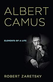 Albert Camus: Elements of a Life by Robert…