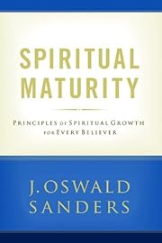 Spiritual Maturity: Principles of Spiritual…