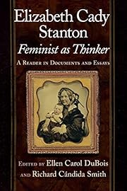 Elizabeth Cady Stanton, Feminist as Thinker:…