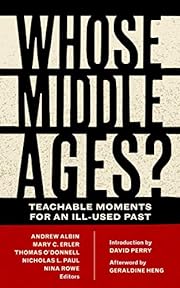 Whose Middle Ages? (Fordham Series in…