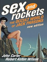 Sex and Rockets: The Occult World of Jack…