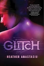 Glitch (A Glitch Novel, 1) by Heather…